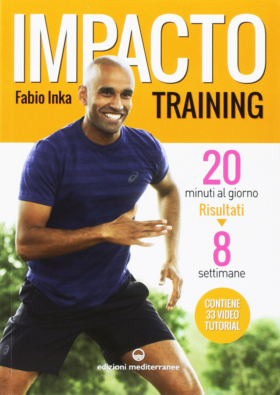 Impacto Training - Fabio Inka - Edizioni Mediterranee, 2016 libro usato