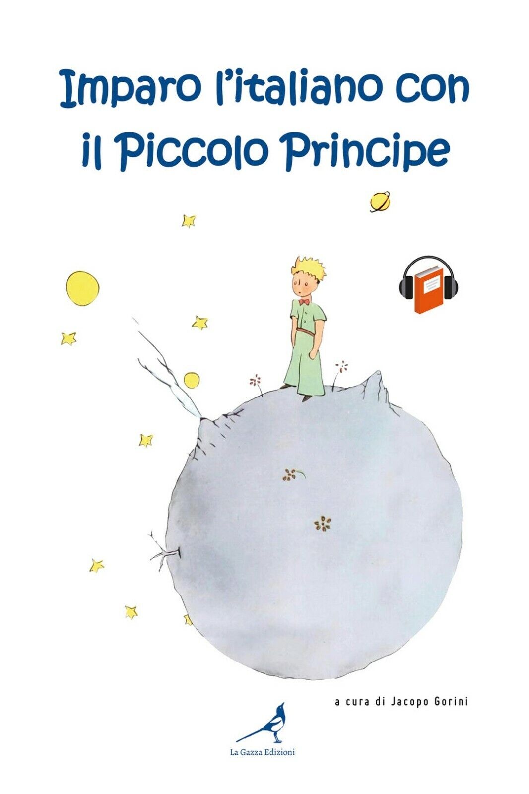 Imparo L'italiano con il Piccolo Principe  di Jacopo Gorini,  2021,  Youcanprint libro usato