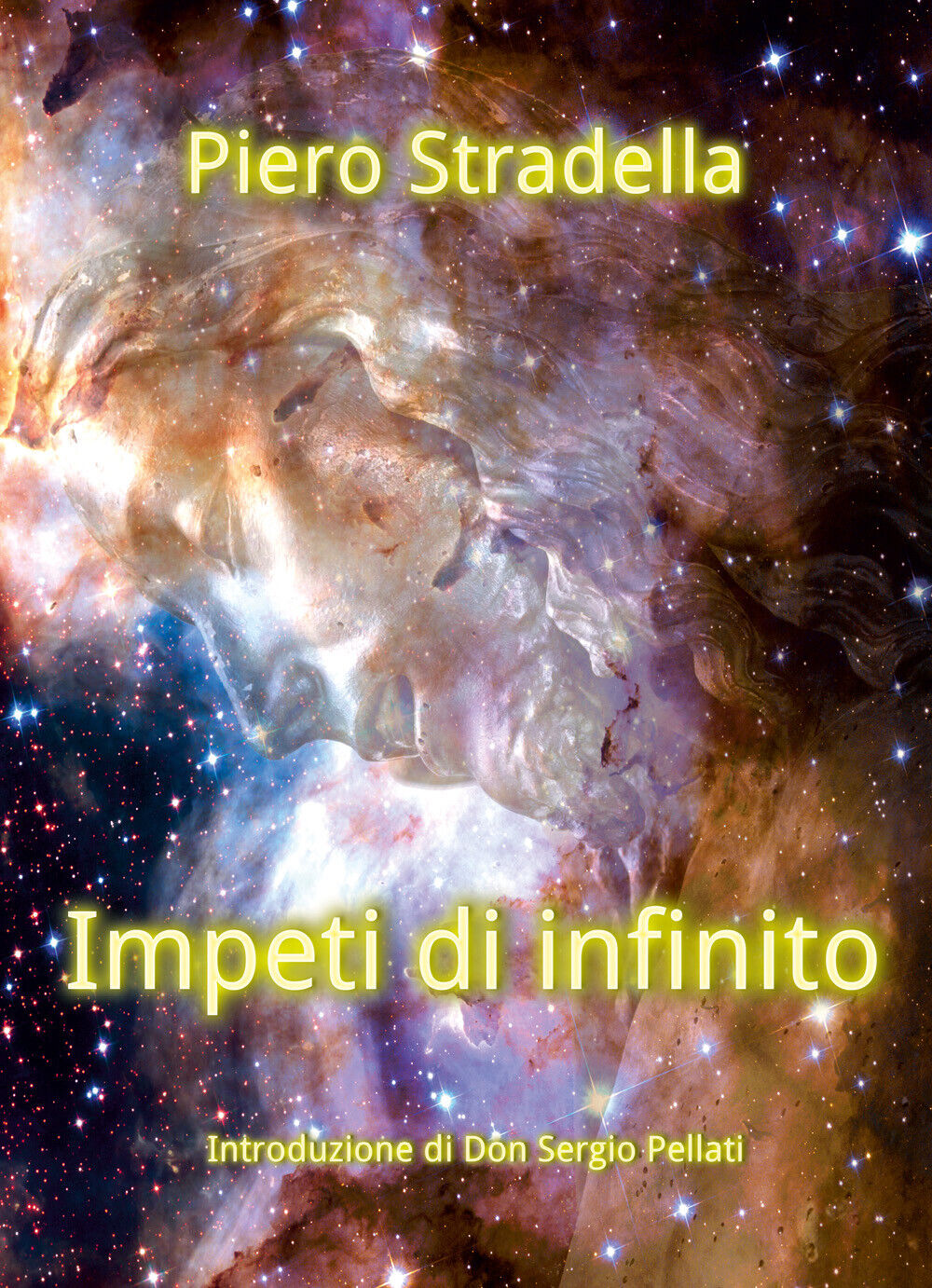 Impeti di infinito di Piero Stradella,  2019,  Youcanprint libro usato