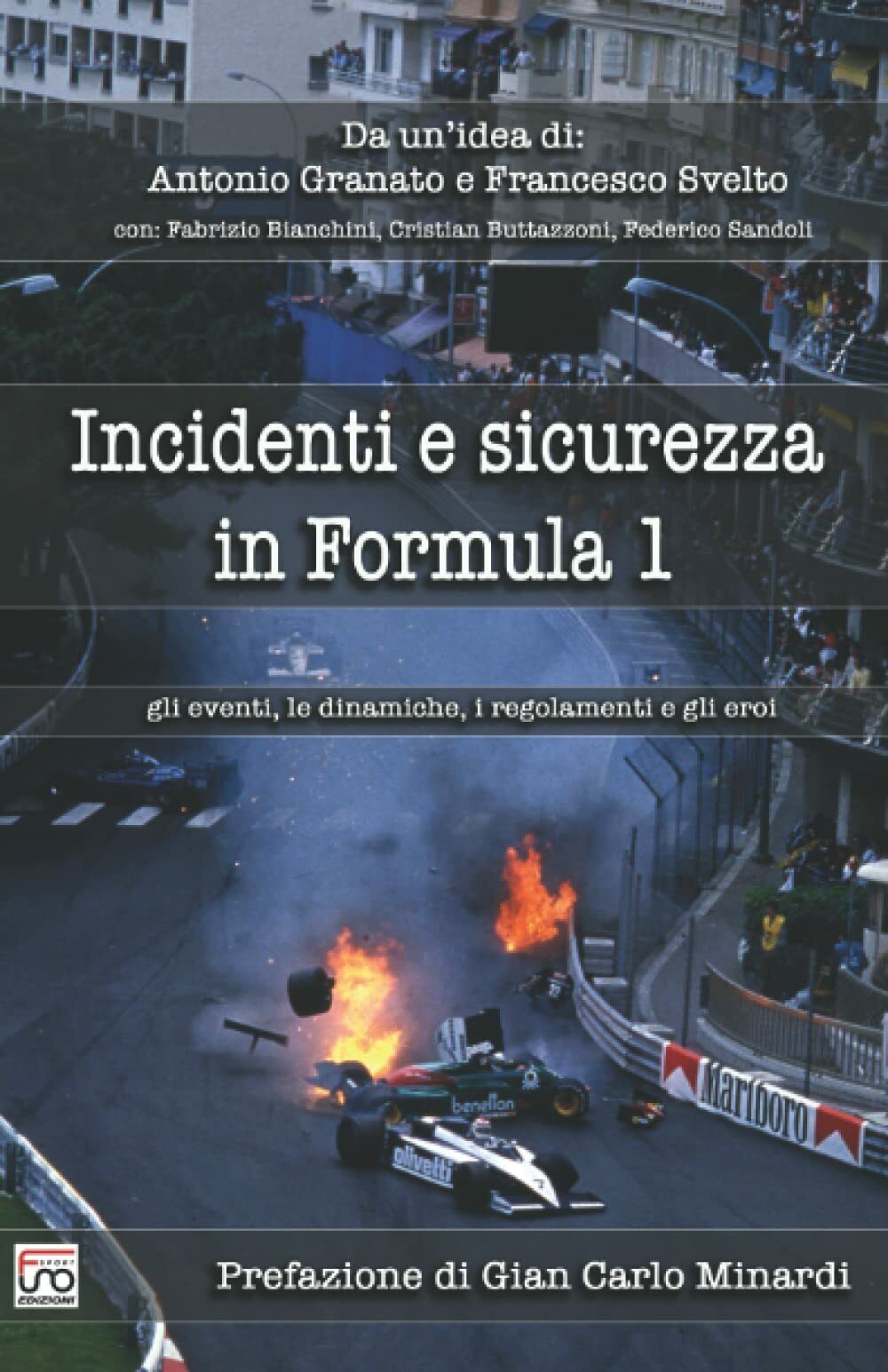 Incidenti e sicurezza in Formula 1 - Independently published - 2021 libro usato
