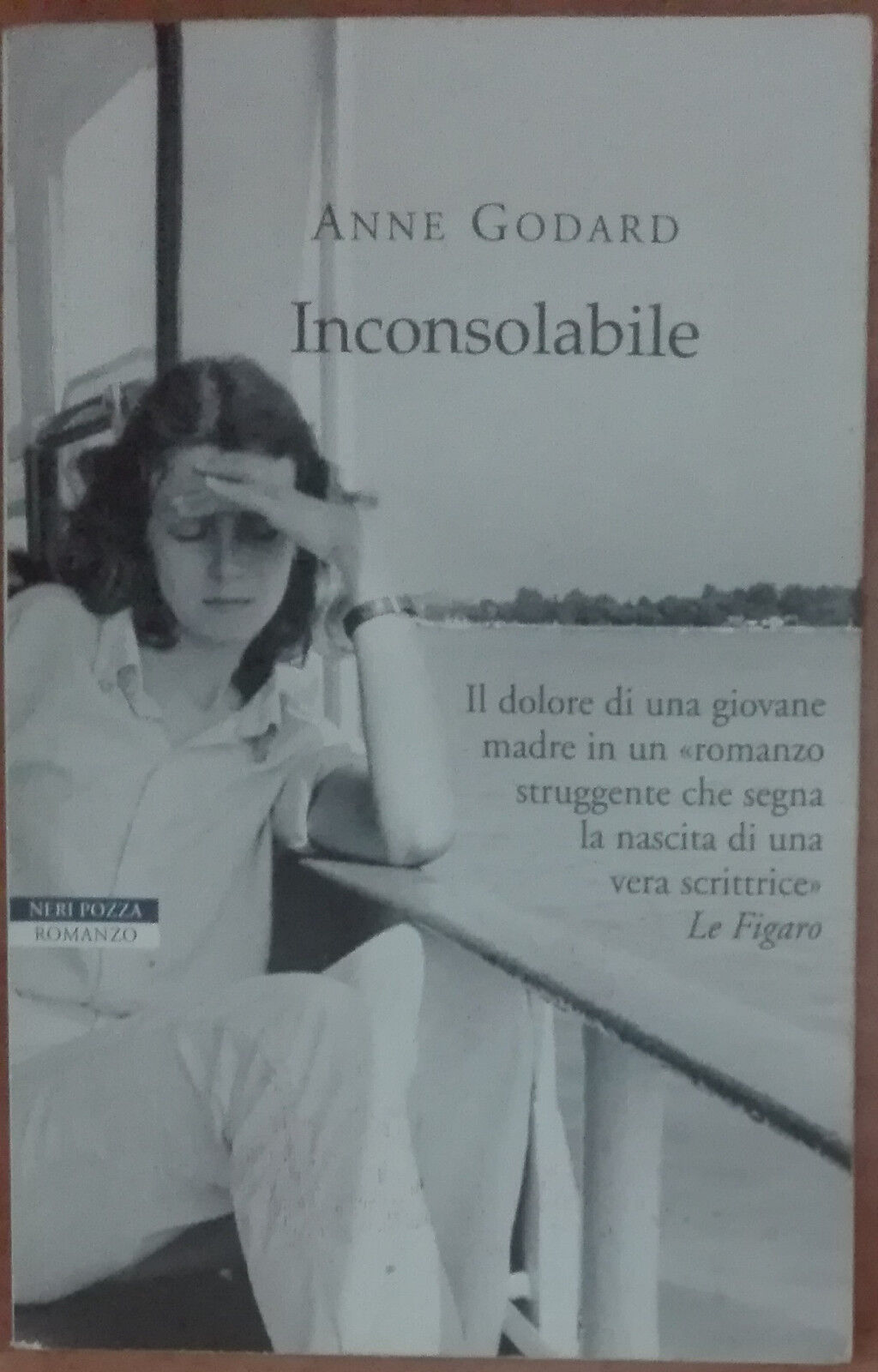 Inconsolabile - Godard Anne - Neri Pozza,2007 - A libro usato