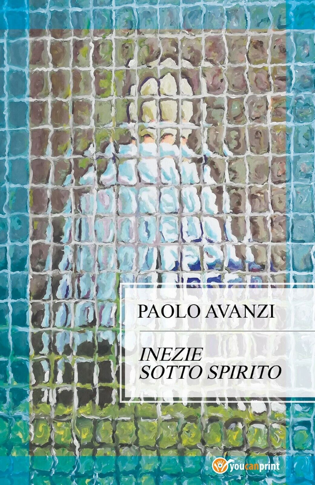 Inezie sotto spirito di Paolo Avanzi,  2017,  Youcanprint libro usato