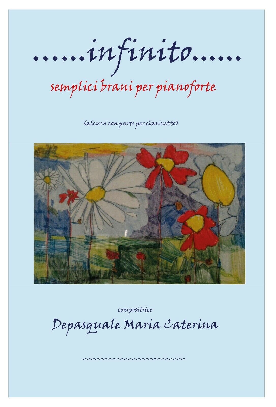 Infinito di Maria Caterina Depasquale,  2020,  Youcanprint libro usato