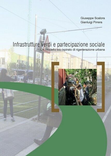 Infrastrutture verdi e partecipazione sociale (Youcanprint, 2016) - ER libro usato