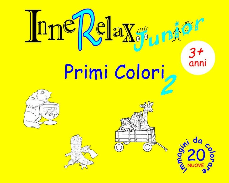 InneRelax Junior - Primi Colori 2 - 20 immagini da colorare  di Roberto Roti,  2 libro usato