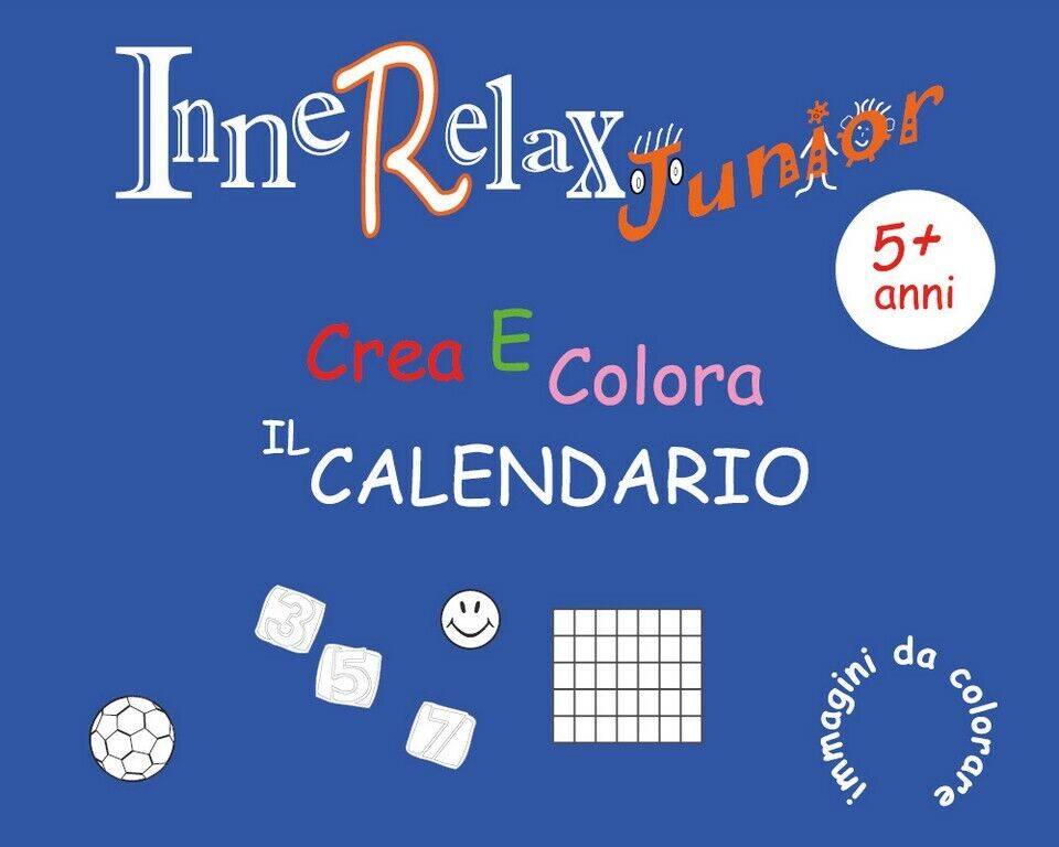 Innerelax Junior - Crea e Colora il Calendario  di Roberto Roti,  2018,  Youcanp libro usato