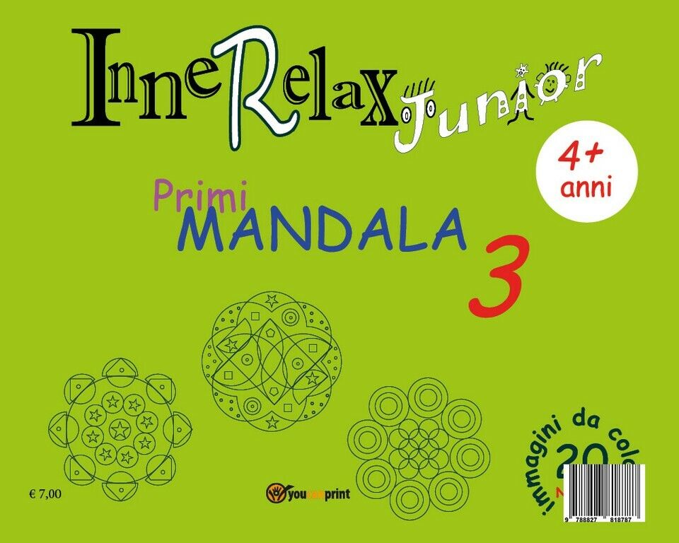 Innerelax Junior - Primi Mandala 3  di Roberto Roti,  2018,  Youcanprint libro usato