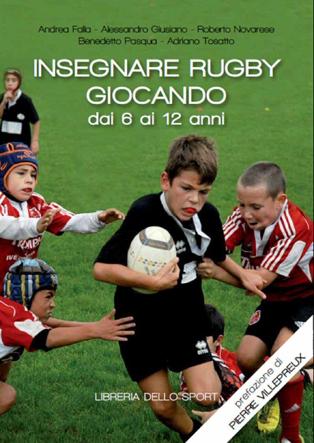 Insegnare rugby giocando dai 6 ai 12 anni - Libreria dello sport, 2017 libro usato