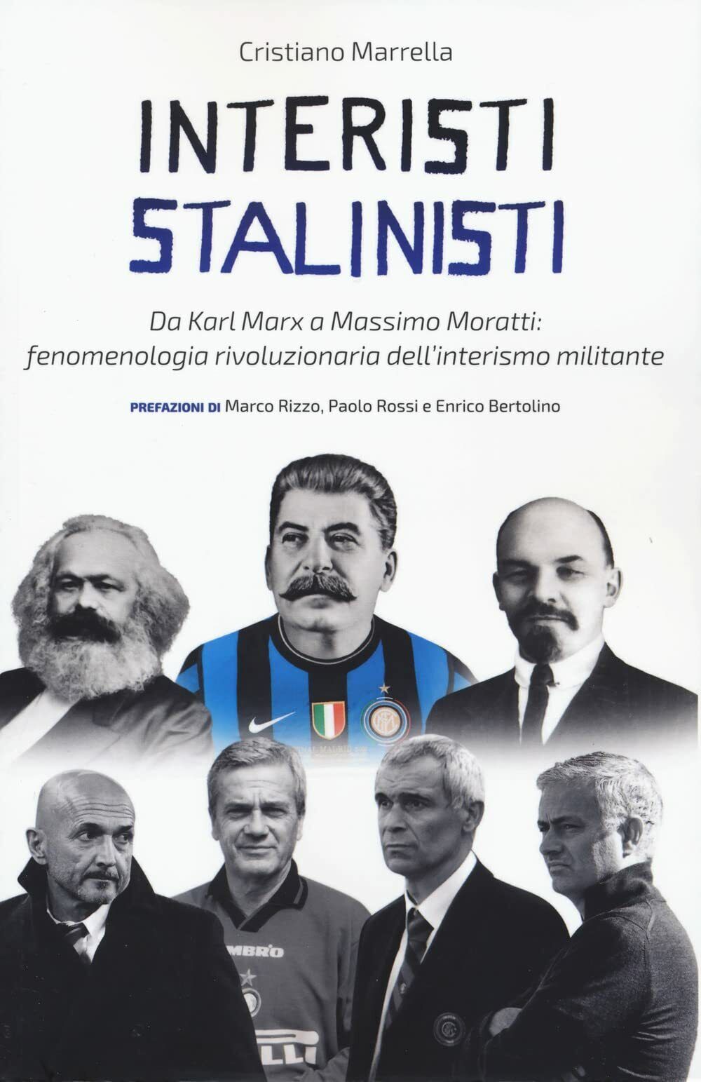 Interisti stalinisti - Cristiano Marrella - Red Star Press, 2022 libro usato