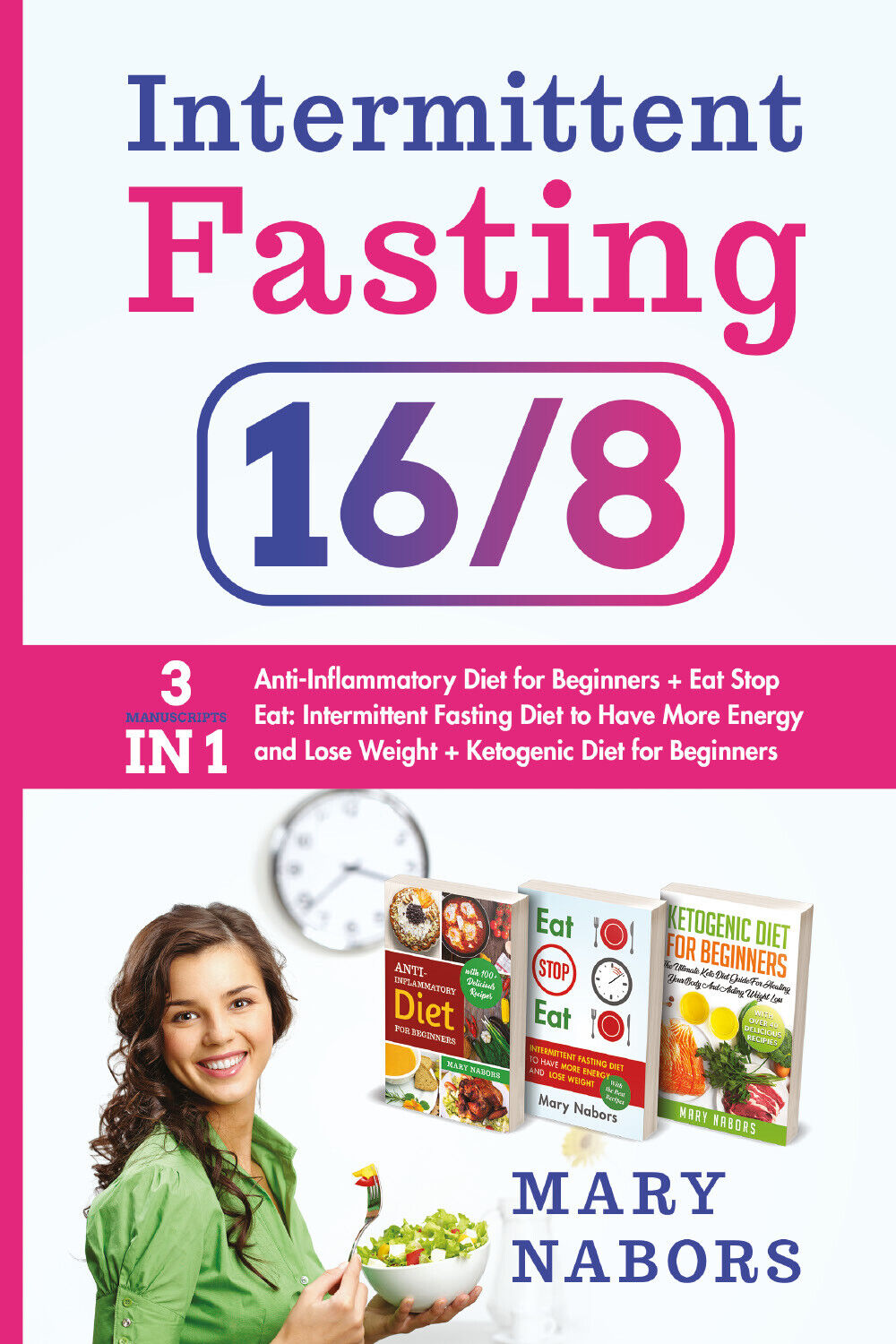 Intermittent Fasting 16/8 di Mary Nabors,  2021,  Youcanprint libro usato