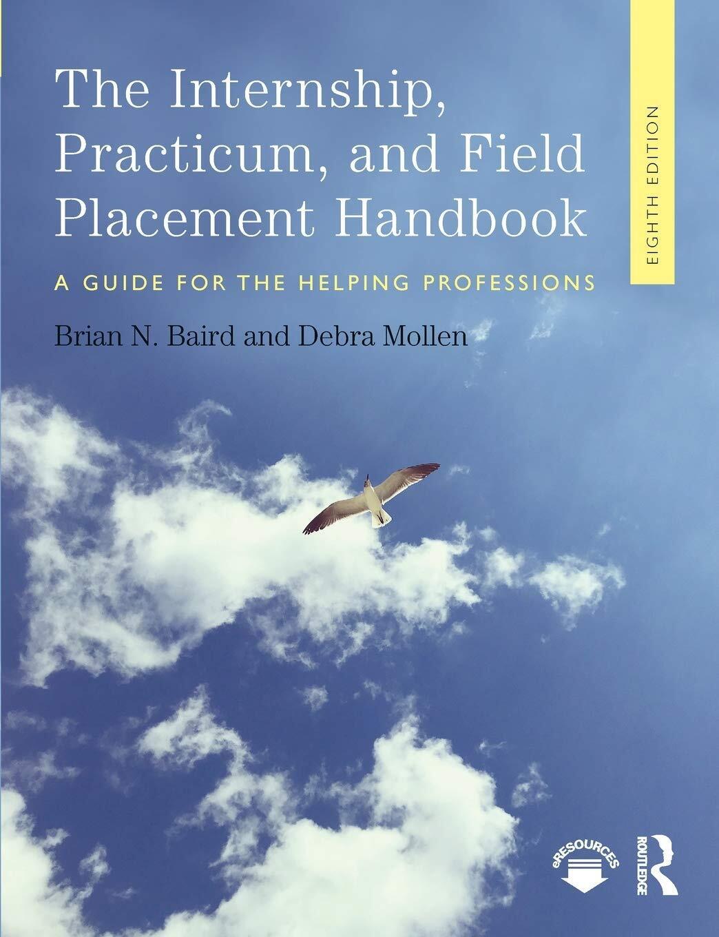 Internship, Practicum, and Field Placement Handbook - Brian N. - 2018 libro usato