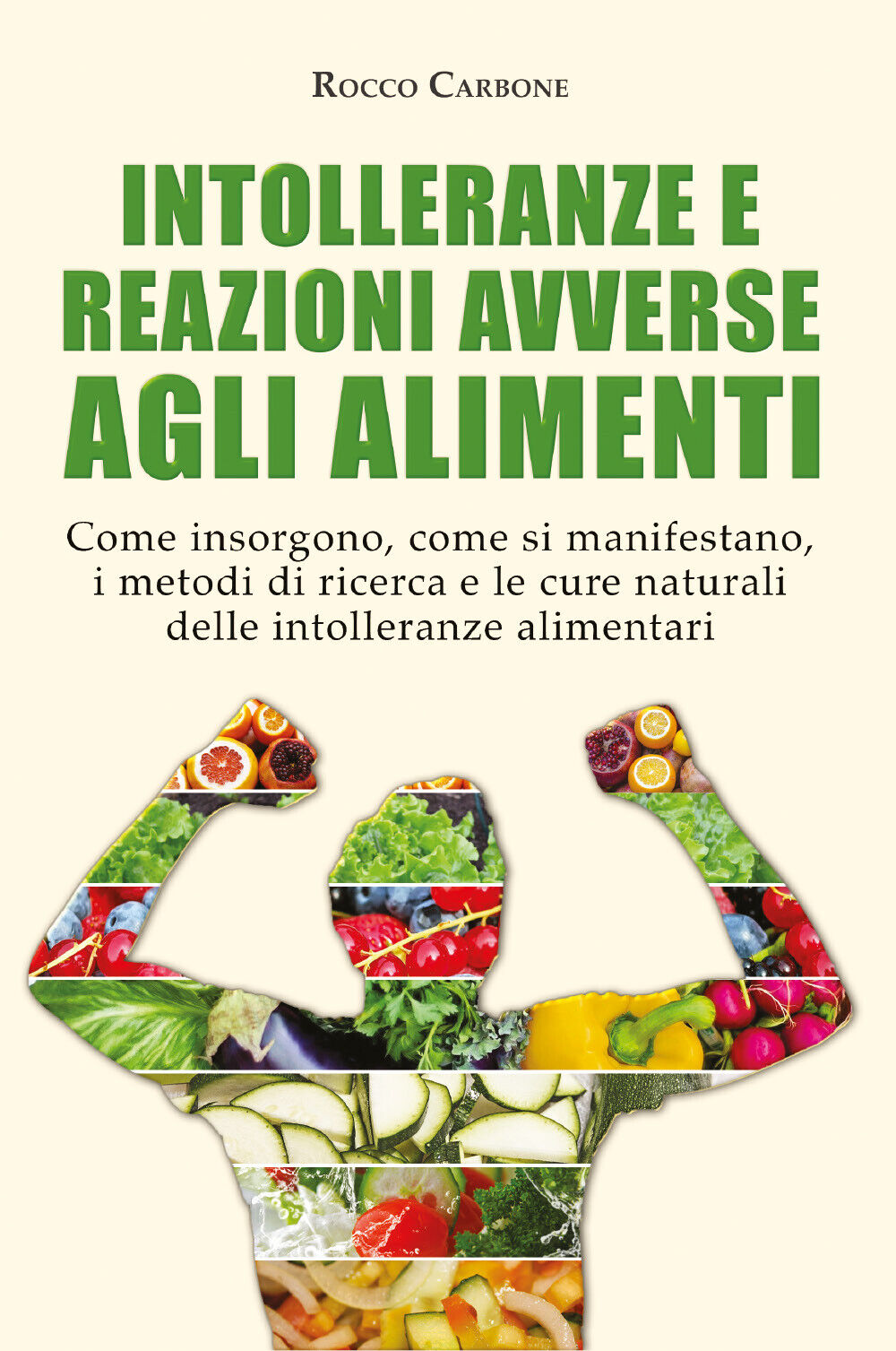 Intolleranze e Reazioni Avverse agli Alimenti di Rocco Carbone,  2021,  Youcanpr libro usato