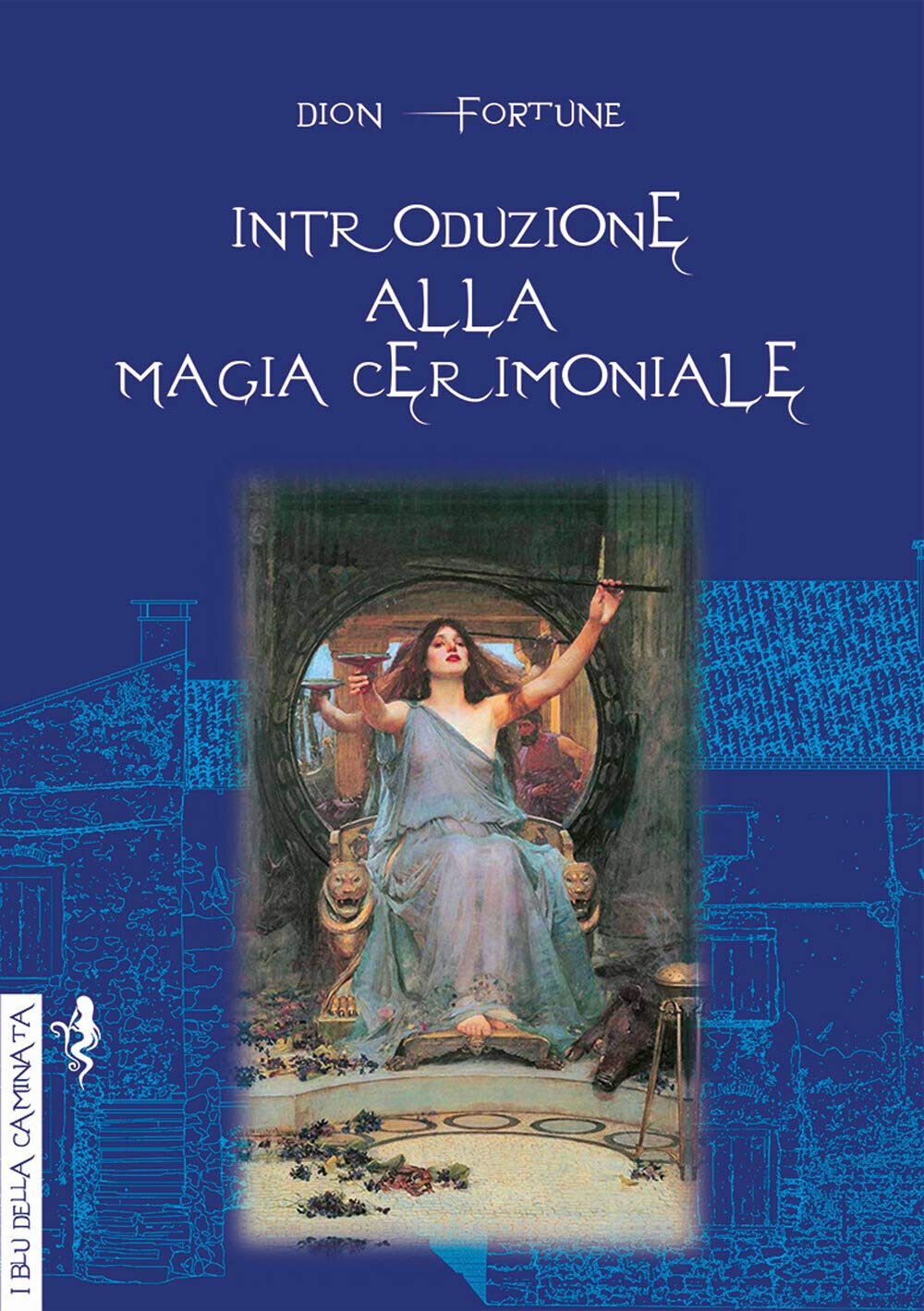 Introduzione alla magia cerimoniale - Dion Fortune - Anguana, 2019 libro usato