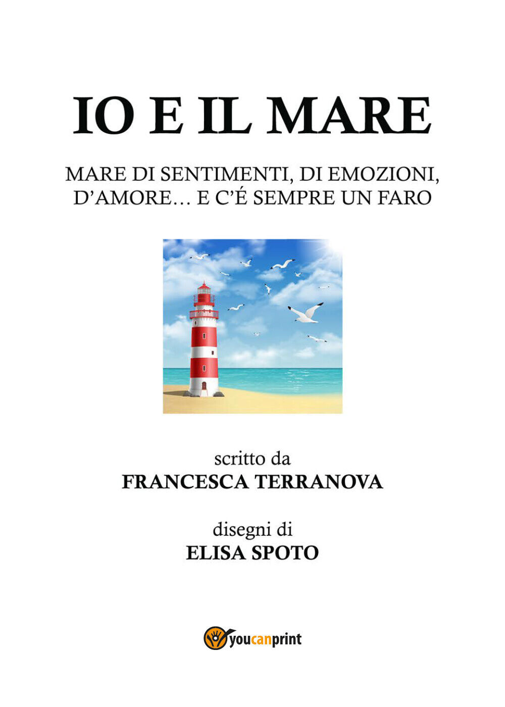 Io e il mare di Francesca Terranova,  2019,  Youcanprint libro usato