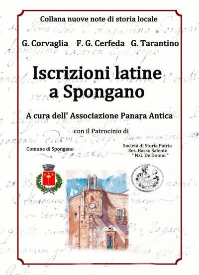 Iscrizioni Latine a Spongano di G. Corvaglia, F.g. Cerfeda, G. Tarantino,  2022, libro usato