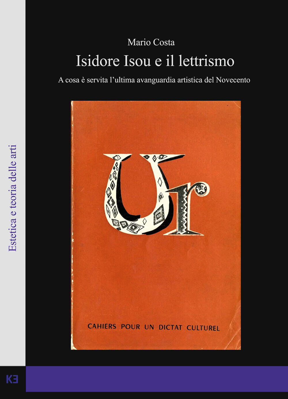 Isidore Isou e il lettrismo - Mario Costa,  2019,  Youcanprint - P libro usato