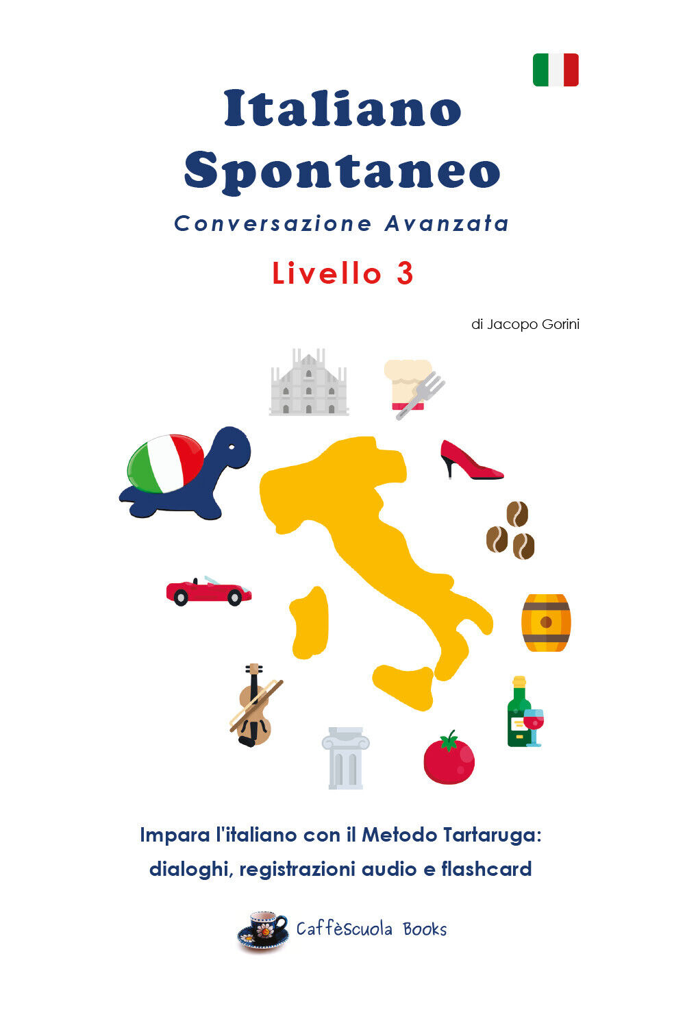 Italiano Spontaneo - Livello 3 di Jacopo Gorini, 2020, Youcanprint libro usato