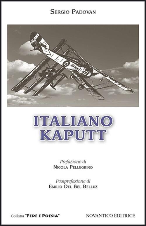 Italiano kaputt di Sergio Padovan, 2016, Novaantico Editore libro usato