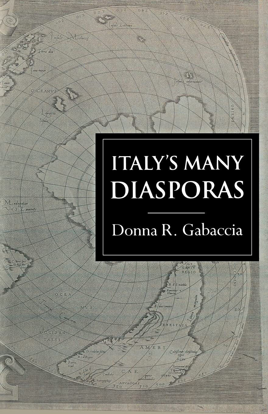 Italy's Many Diasporas - Donna R. Gabaccia - Routledge, 2000 libro usato