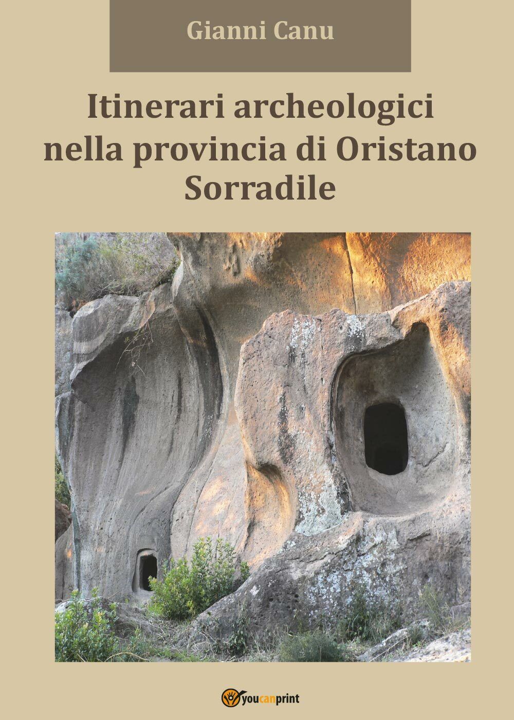 Itinerari archeologici nella provincia di Oristano. Sorradile di Giovanni Canu,  libro usato