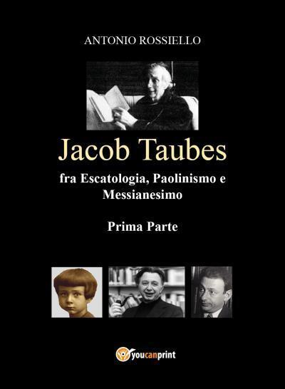 Jacob Taubes fra Escatologia, Paolinmismo e Messianesimo - Prima Parte di Antoni libro usato