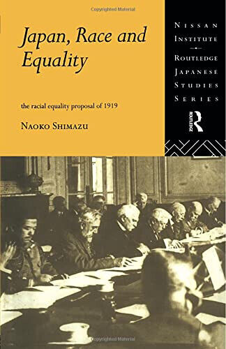 Japan, Race and Equality - Naoko Shimazu - Routledge, 2009 libro usato