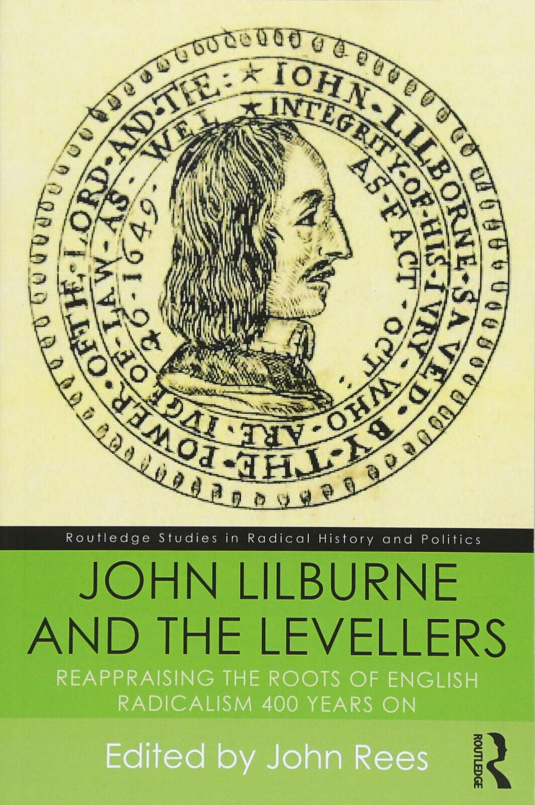 John Lilburne and the Levellers - John - Routledge, 2017 libro usato