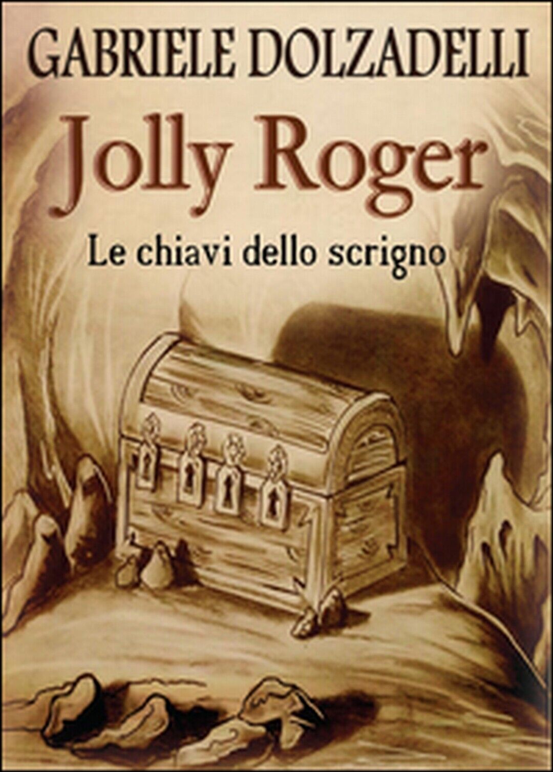 Jolly Roger Vol.2: Le chiavi dello scrigno  di Gabriele Dolzadelli,  2015,  Youc libro usato