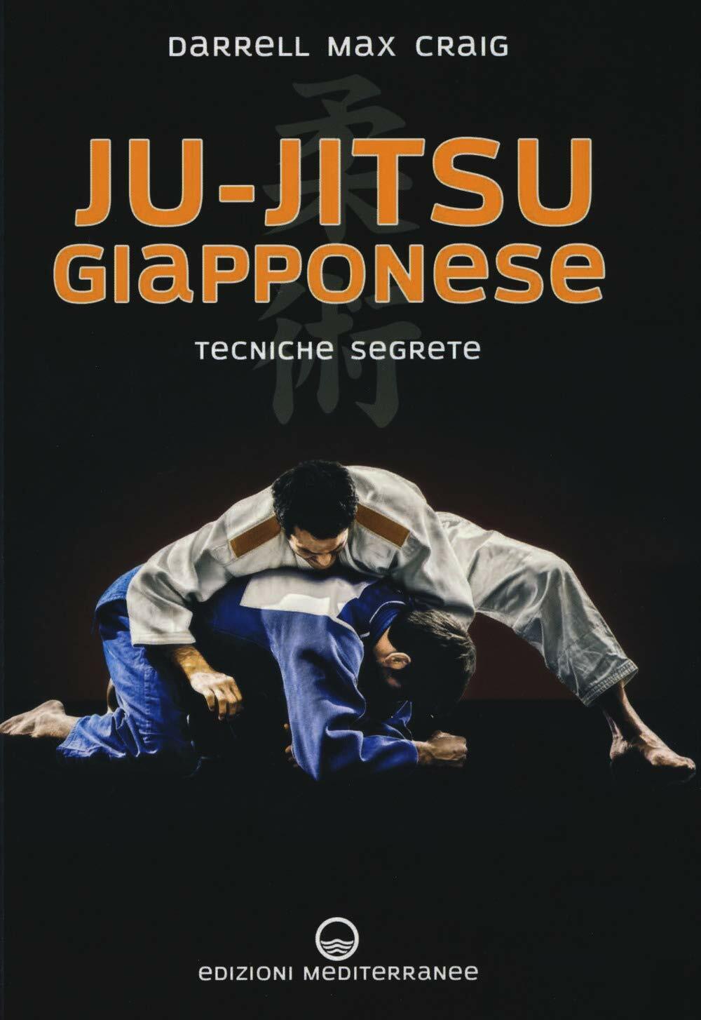 Ju-jitsu giapponese - Darrell Max Craig - Edizioni Mediterranee, 2019 libro usato