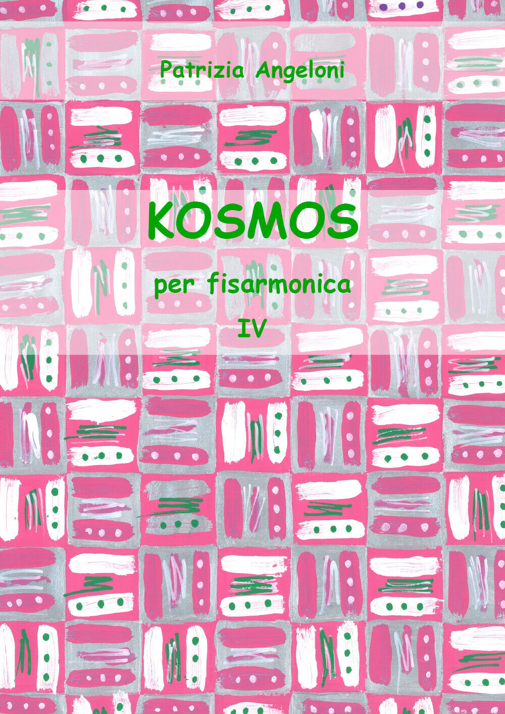KOSMOS per fisarmonica - Vol. IV di Patrizia Angeloni,  2018,  Youcanprint libro usato