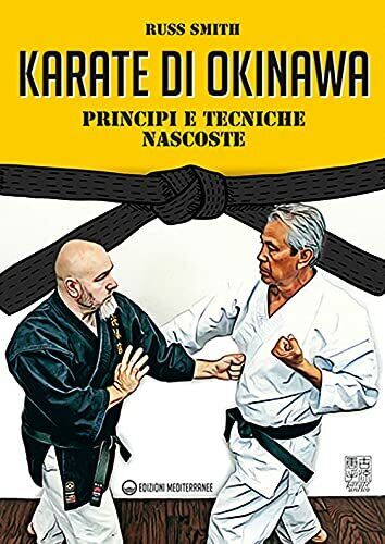Karate di Okinawa - Russ Smith - Edizioni Mediterranee, 2021 libro usato
