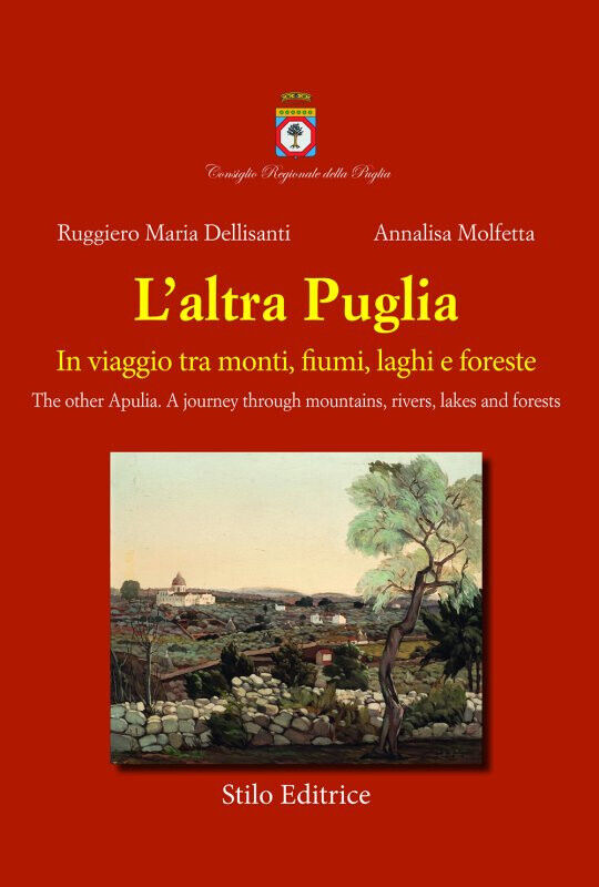 L' altra Puglia - Ruggiero Maria Dellisanti, Annalisa Molfetta - Stilo, 2023 libro usato