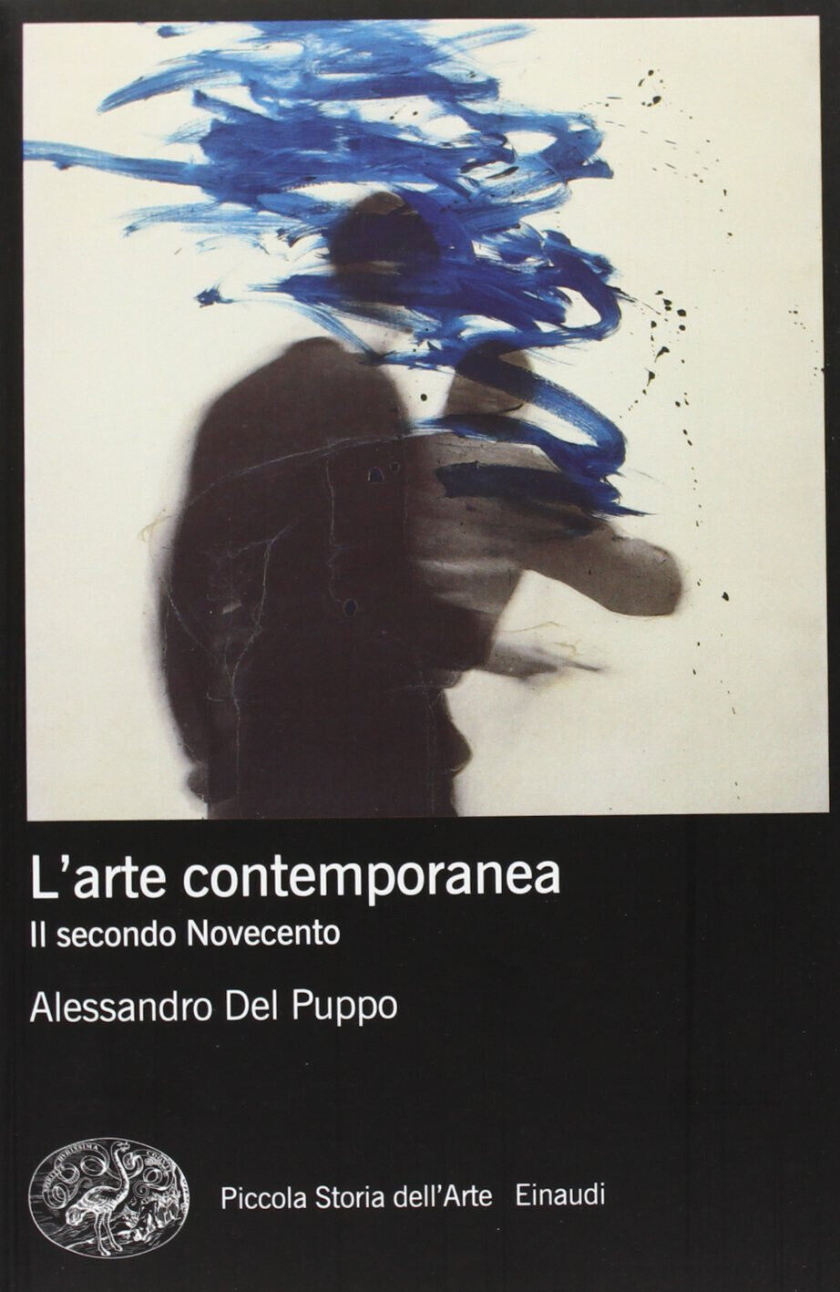 L' arte contemporanea. Il secondo Novecento. Ediz. illustrata - 2013 libro usato