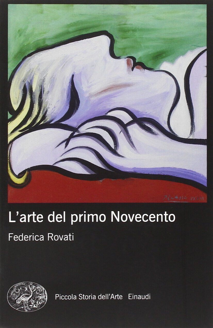 L' arte del primo Novecento. Ediz. illustrata - Federica Rovati - 2015 libro usato