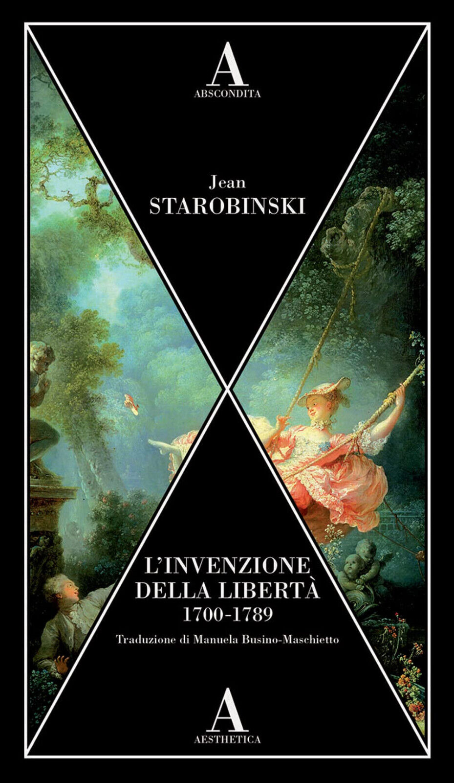 L' invenzione della libert? 1700-1789 - Jean Starobinski - Abscondita, 2022 libro usato