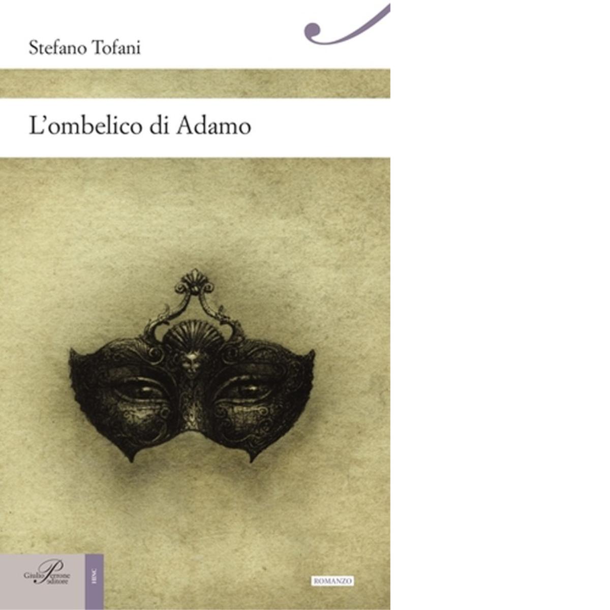 L' ombelico di Adamo - Stefano Tofani - Perrone editore, 2014 libro usato