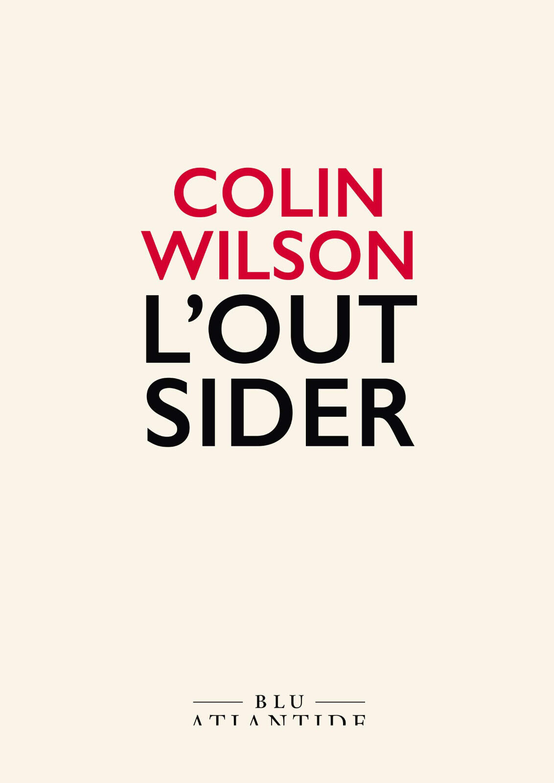 L  outsider - Colin Wilson - Blu Atlantide, 2020 libro usato