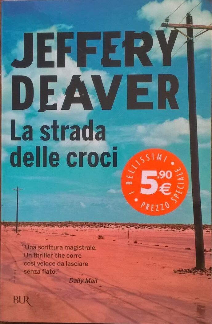 LA STRADA DELLE CROCI - JEFFERY DEAVER - Ca libro usato