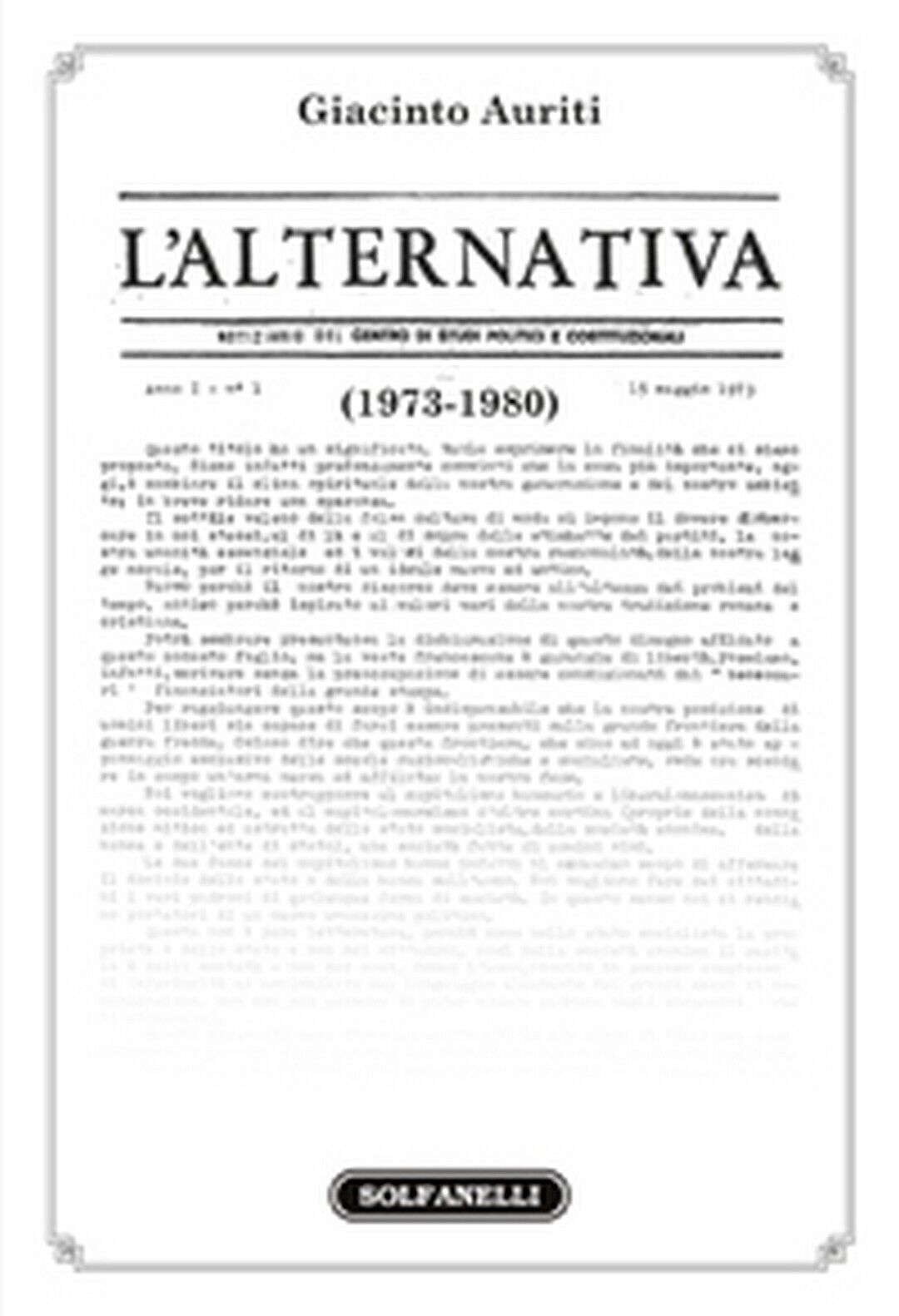 L'ALTERNATIVA (1973-1980)  di Giacinto Auriti,  Solfanelli Edizioni libro usato