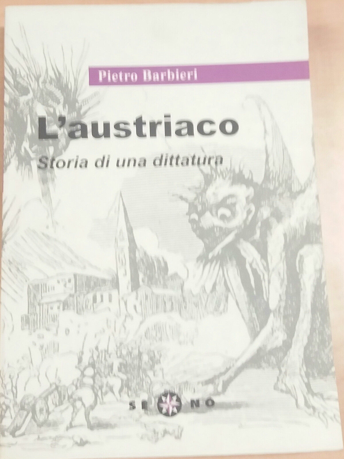 L'AUSTRIACO - PIETRO BARBIERI - SE-NO - 1970 - M  libro usato