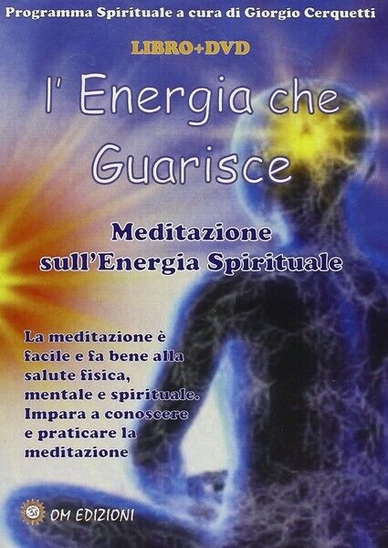 L'Energia che guarisce. Meditazione sulL'Energia Spirituale (Om Edizioni) - ER libro usato
