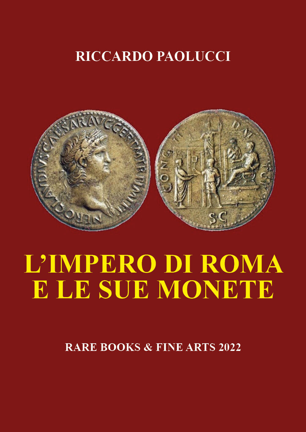 L'Impero di Roma e le sue monete di Riccardo Paolucci,  2022,  Youcanprint libro usato