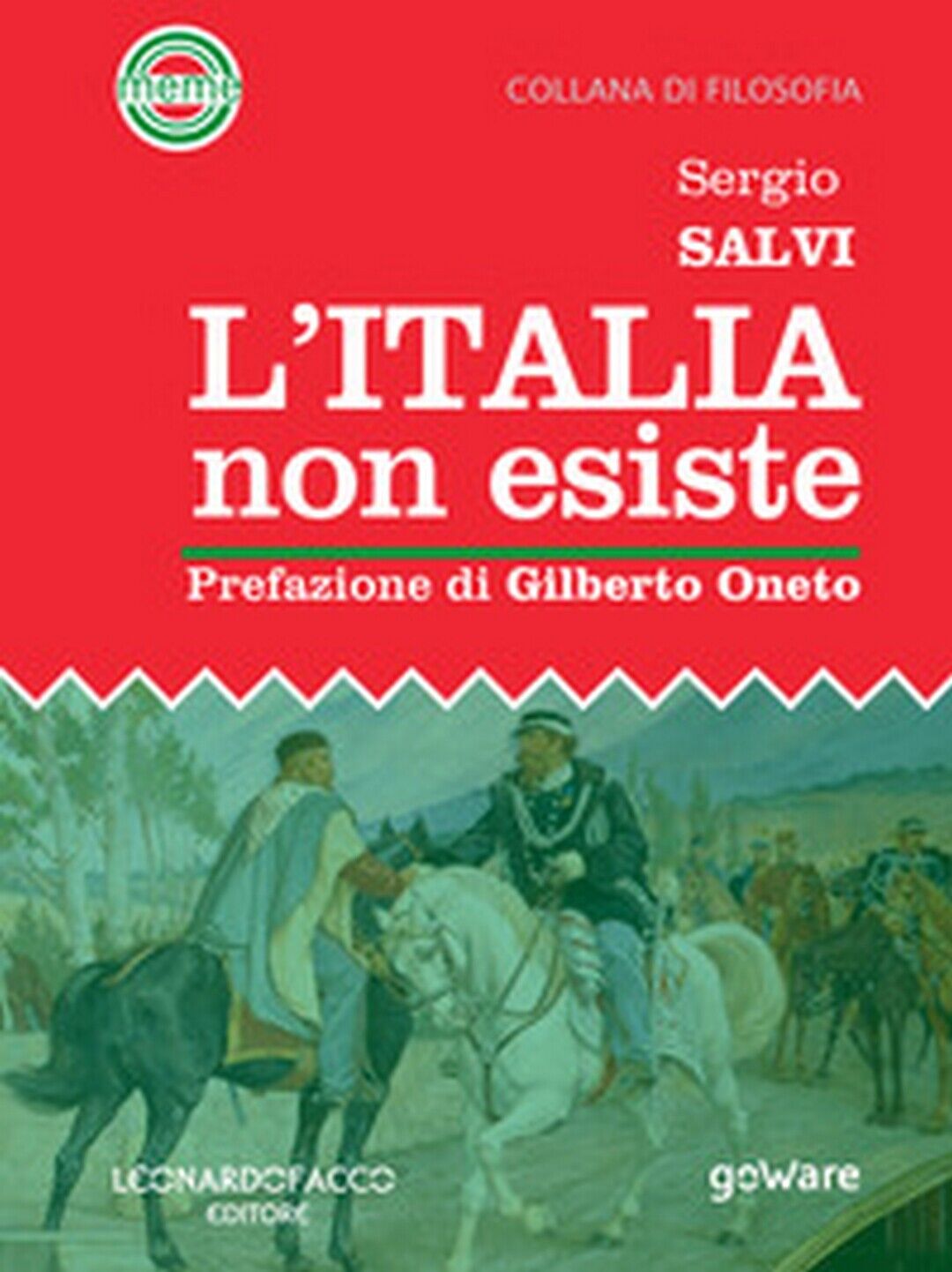 L'Italia non esiste  - Sergio Salvi,  2019,  Goware libro usato