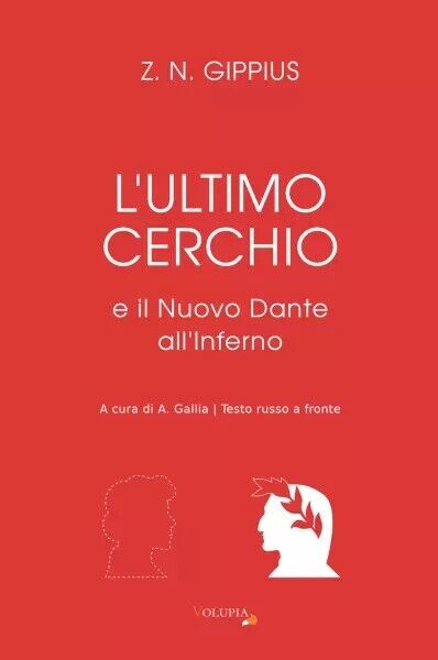 L'Ultimo Cerchio e il Nuovo Dante alL'Inferno di Alessandra Gallia, 2023, You libro usato