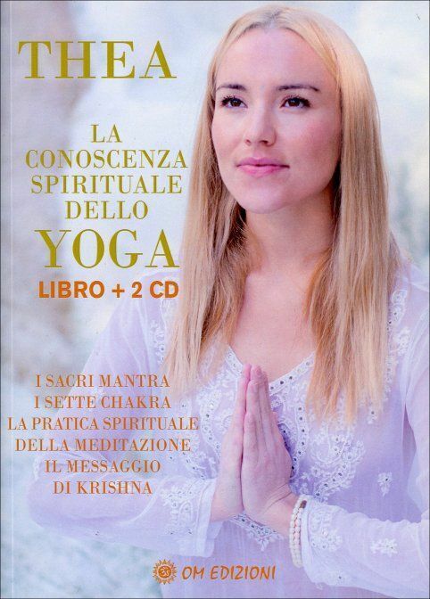 La Conoscenza Spirituale Dello Yoga - Thea,  2020,  Om Edizioni libro usato