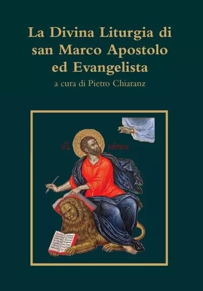  La Divina Liturgia di san Marco Apostolo ed Evangelista di Pietro Chiaranz, 2 libro usato