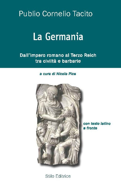 La Germania - Publio Cornelio Tacito - Stilo, 2014 libro usato