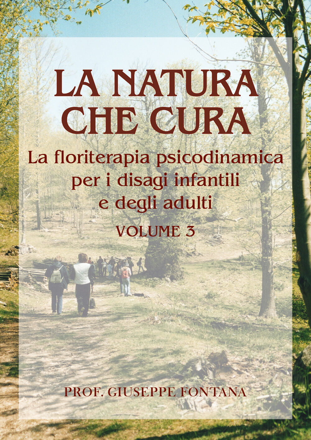 La Natura che cura - Volume 3. Floriterapia psicodinamica per i disagi in et? in libro usato
