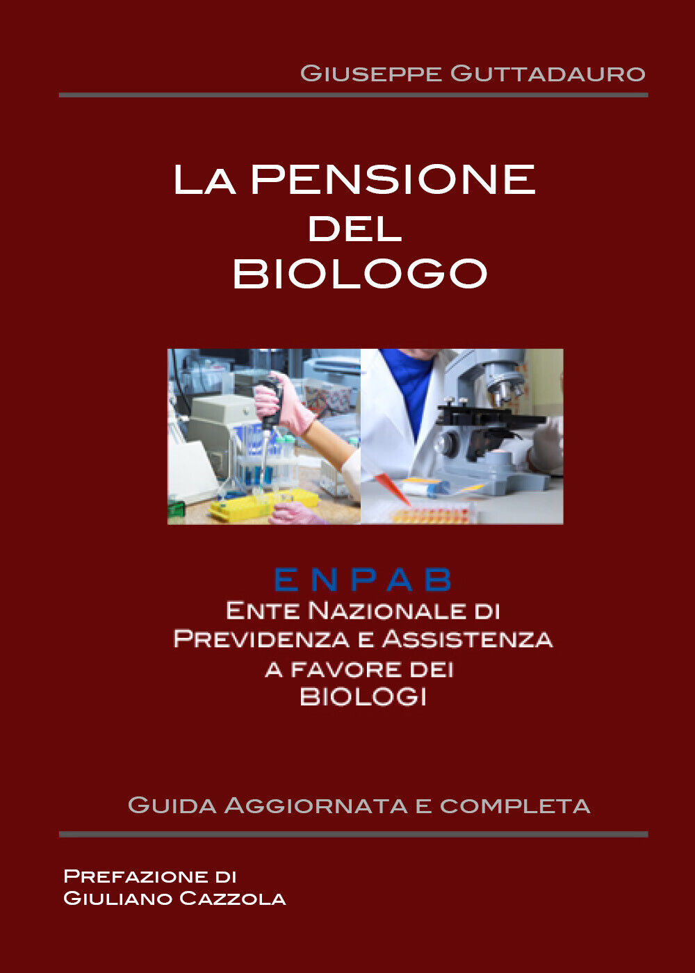 La Pensione del Biologo -  Giuseppe Guttadauro,  2017,  Youcanprint libro usato