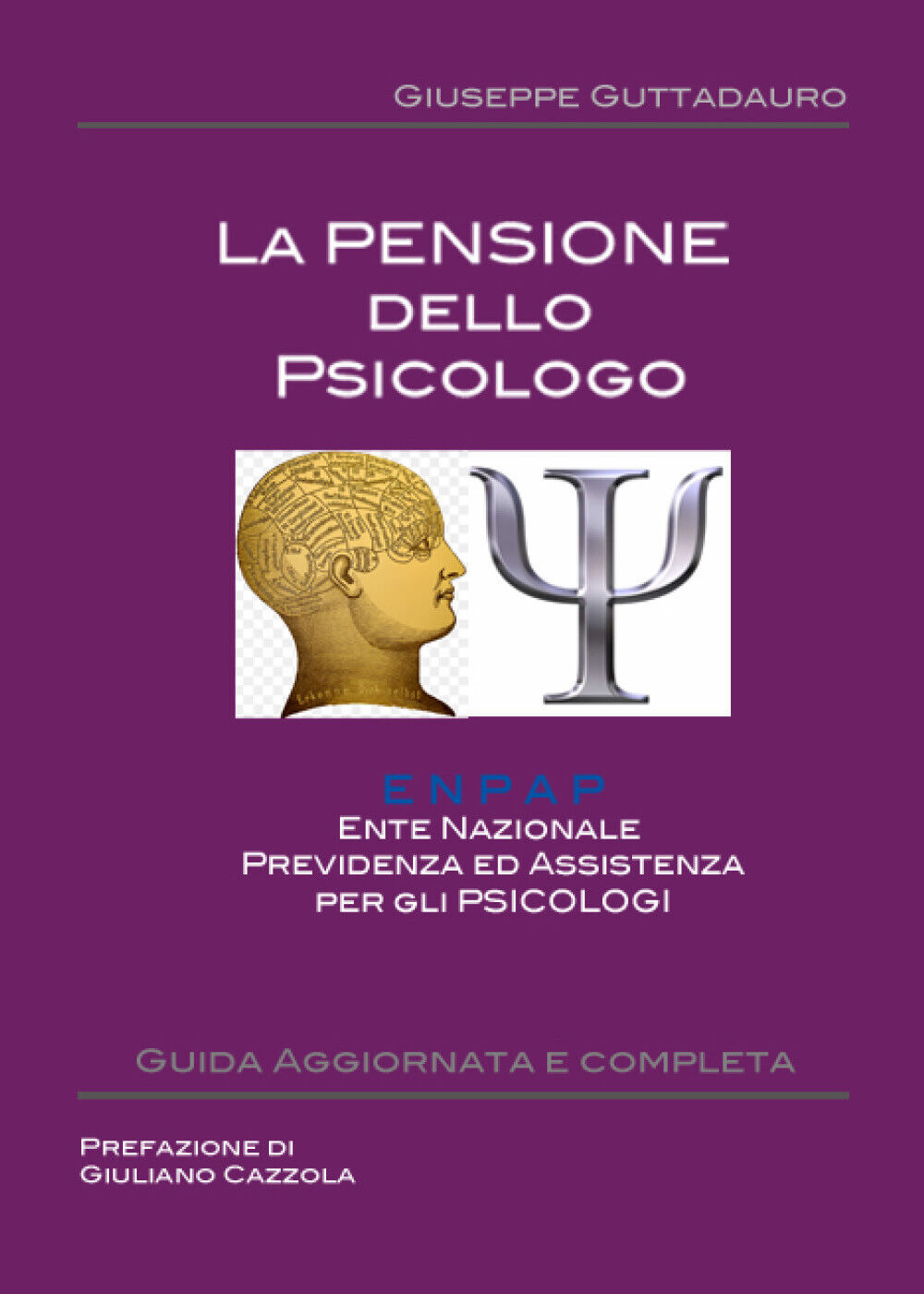 La Pensione dello Psicologo -  Giuseppe Guttadauro,  2017,  Youcanprint libro usato